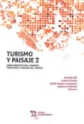 Turismo y paisaje 2 "Sobre arquitectura, ciudades, territorios y paisajes del turismo"