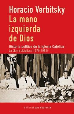 La mano izquierda de Dios "Historia política de la Iglesia Católica"