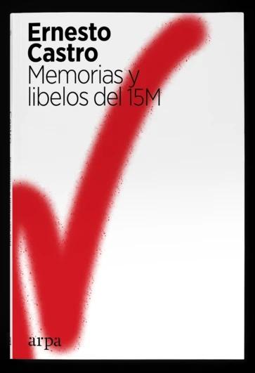 Memorias y libelos del 15M