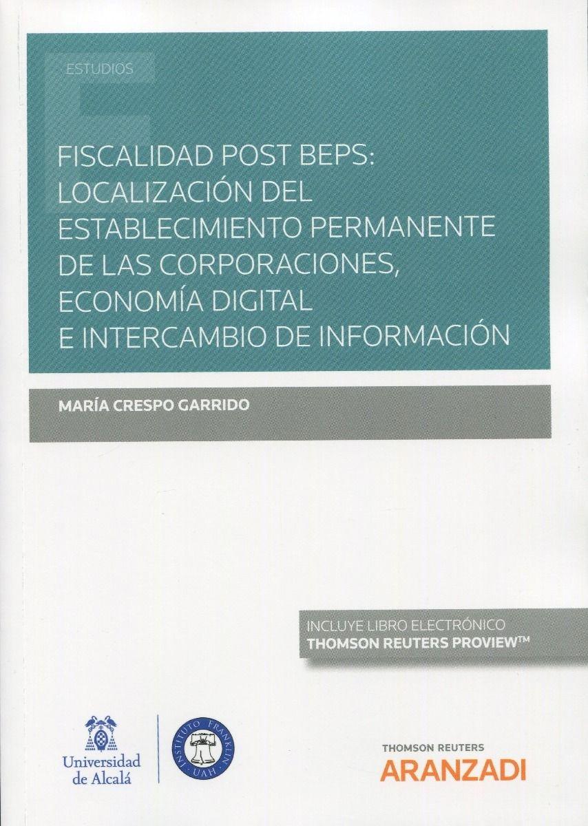 Fiscalidad Post Beps: localización del establecimiento permanente de las corporaciones, economía digital "e intercambio de información "