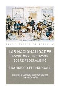 Las nacionalidades "Escritos y discursos sobre federalismo"