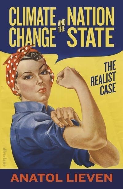 Climate Change and the Nation State "The Realist Case"