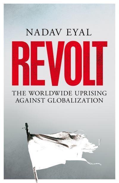 Revolt "Uprising Against Globalization "