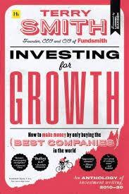 Investing for Growth "How to Make Money by Only Buying the Best Companies in the World"