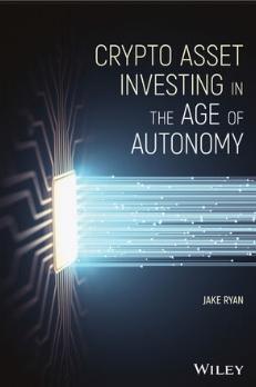 Crypto Asset Investing in the Age of Autonomy