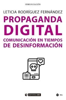 Propaganda digital "Comunicación en tiempos de desinformación"