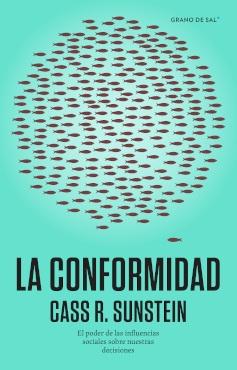 La conformidad "El poder de las influencias sociales sobre nuestras decisiones"