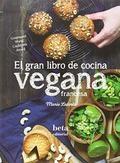 El gran libro de la cocina vegana francesa