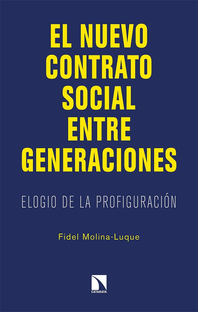El nuevo contrato social entre generaciones "Elogio de la prefiguración"