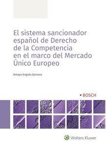 El sistema sancionador español de Derecho de la Competencia en el marco del Mercado Único Europeo 