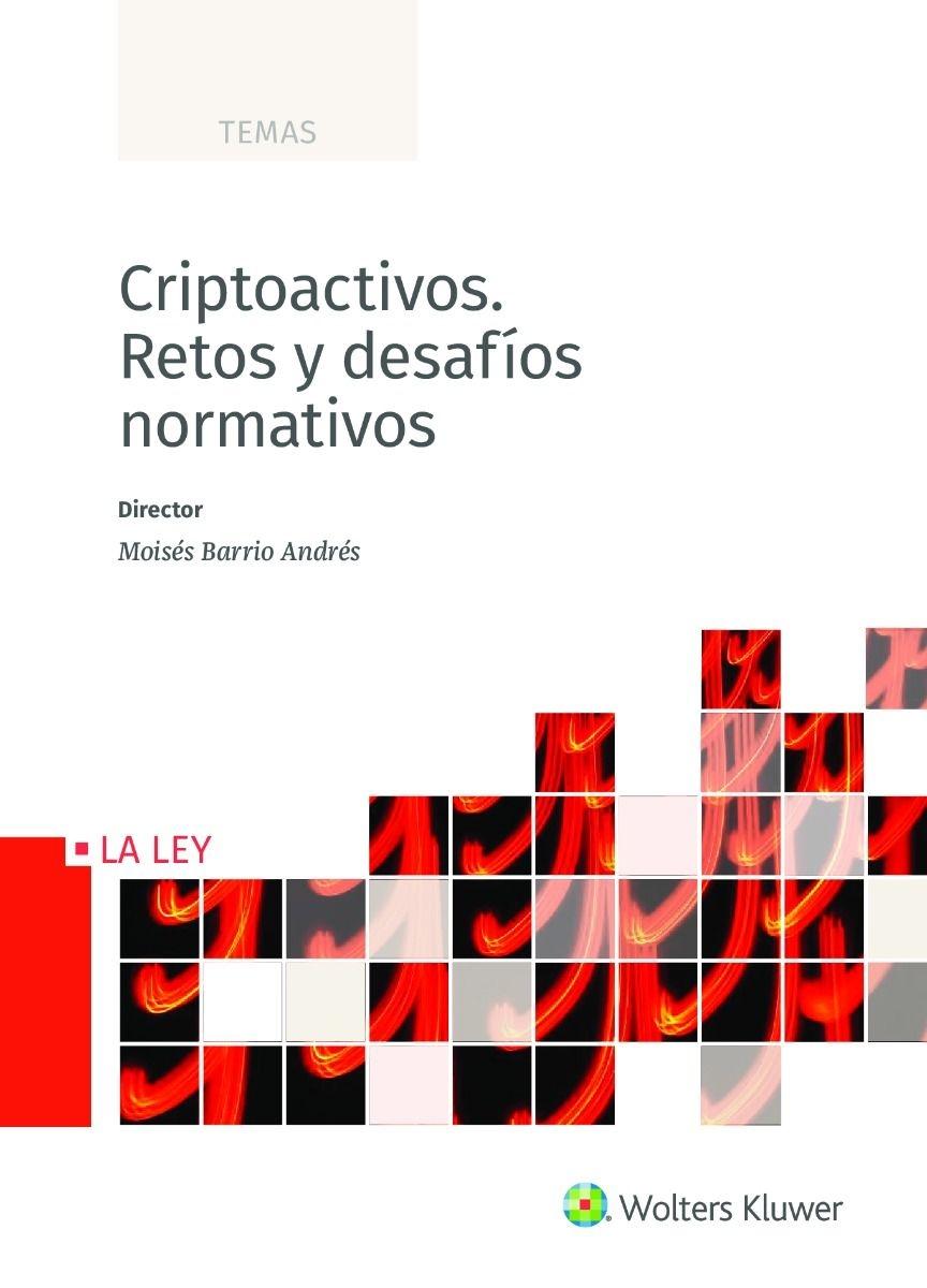 Criptoactivos "Retos y desafíos normativos"