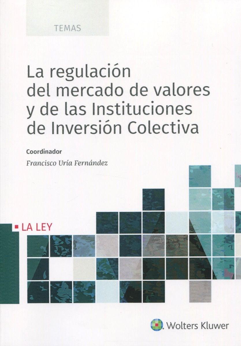 Regulación del mercado de valores y de las instituciones de inversión colectiva 