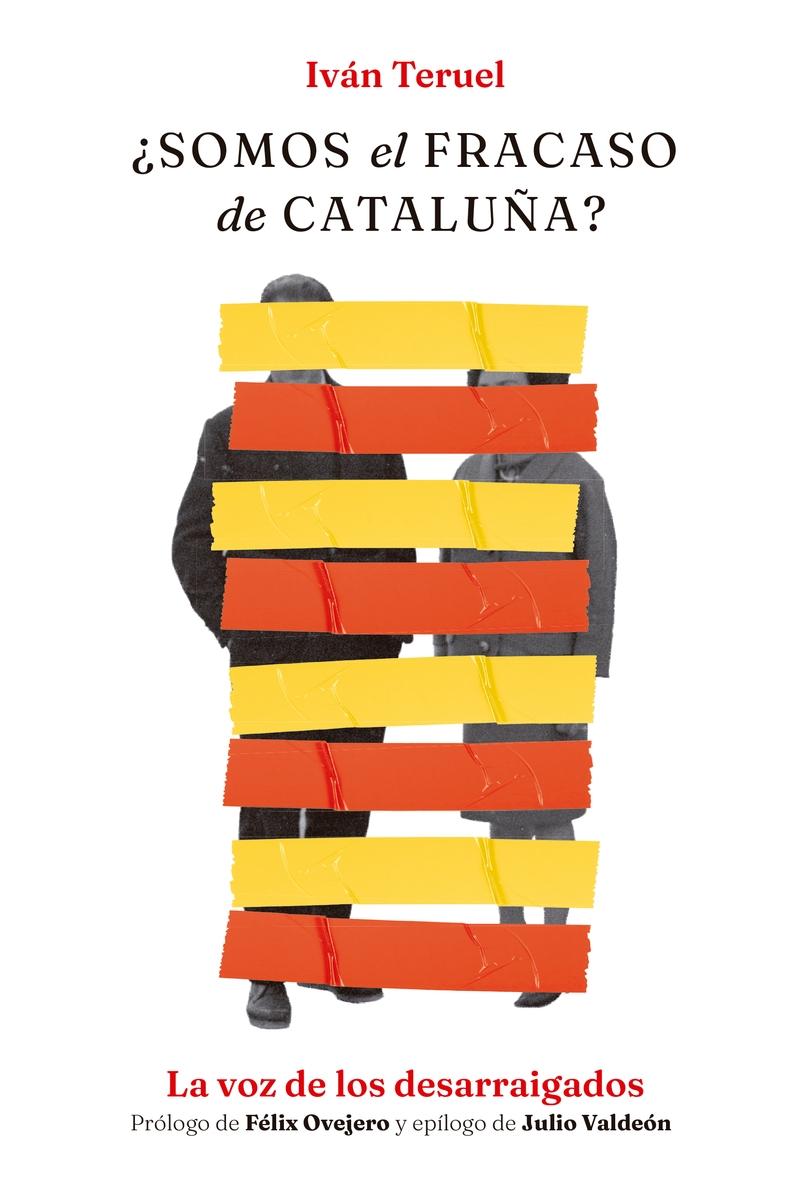 ¿Somos el fracaso de Cataluña? "La voz de los desarraigados"
