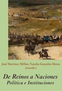 De Reinos a Naciones "Política e instituciones"