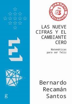 Las nueve cifras y el cambiante cero "Matemáticas para ser feliz"