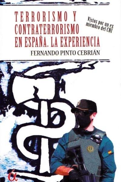 Terrorismo y contraterrorismo en España "La experiencia"