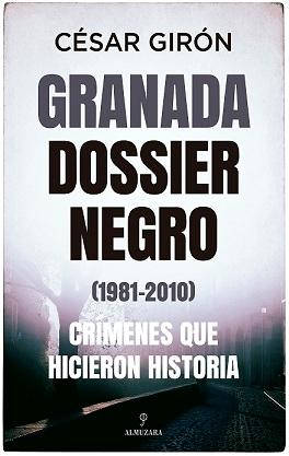 Granada Dossier Negro (1981-2010)