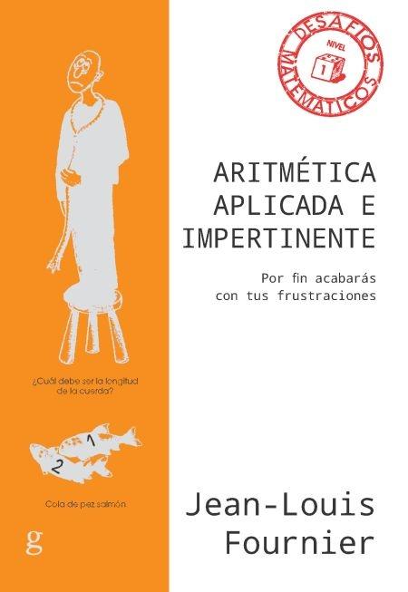 Aritmética aplicada e impertinente "Por fin acabarás con tus frustraciones"