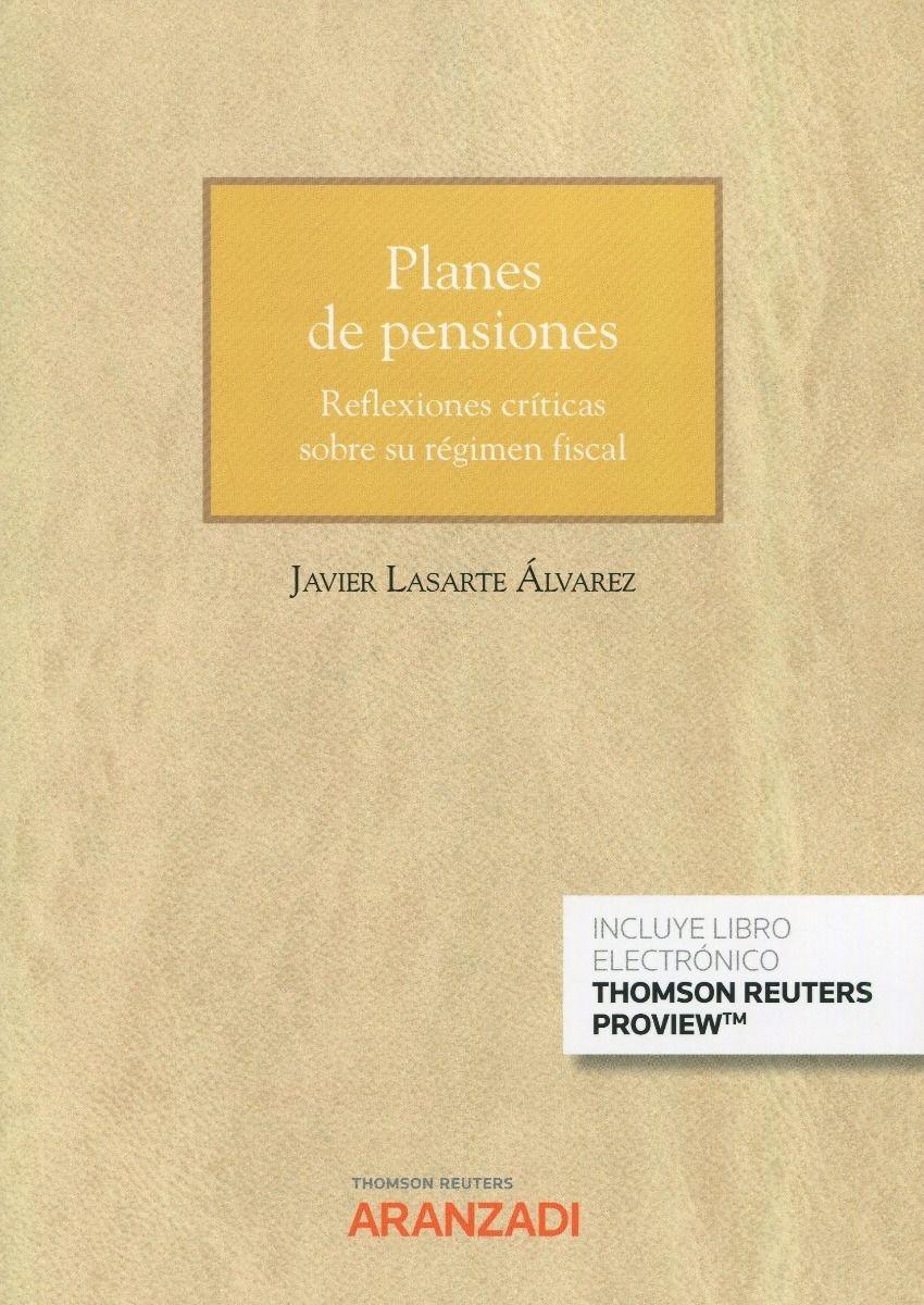 Planes de pensiones "Reflexiones críticas sobre su régimen fiscal "