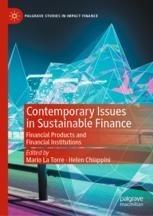Contemporary Issues in Sustainable Finance "Financial Products and Financial Institutions"