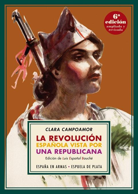 La revolución española vista por una republicana "Edición de Luis Español Bouché"