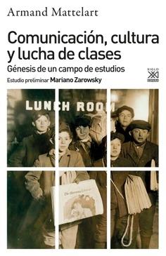 Comunicación, cultura y lucha de clases "Génesis de un campo de estudios"