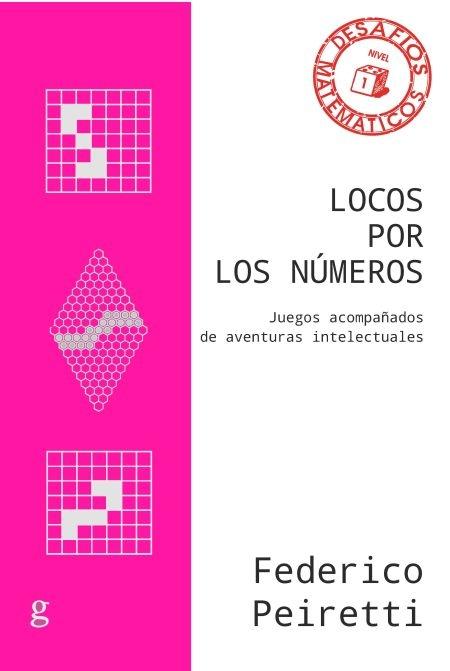 Locos por los números "Juegos acompañados de aventuras intelectuales"