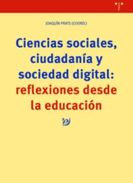 Ciencias sociales, ciudadanía y sociedad digital: reflexiones desde la educación