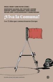 ¡Viva la Comuna! "Los 72 días que conmocionaron Europa"