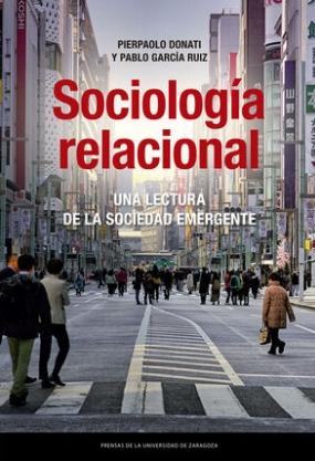 Sociología relacional "Una lectura de la sociedad emergente"