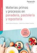 Materias primas y procesos en panadería, pastelería y repostería
