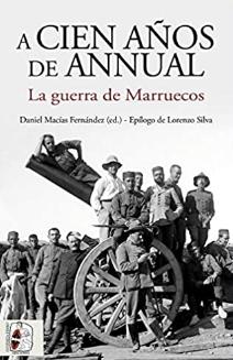 A cien años de Annual "La guerra de Marruecos"