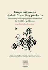 Europa en tiempos de desinformación y pandemia  "periodismo y política paneuropeos ante la crisis del Covid-19 y las fake news"