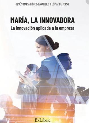 María, la innovadora "La innovación aplicada a la empresa"