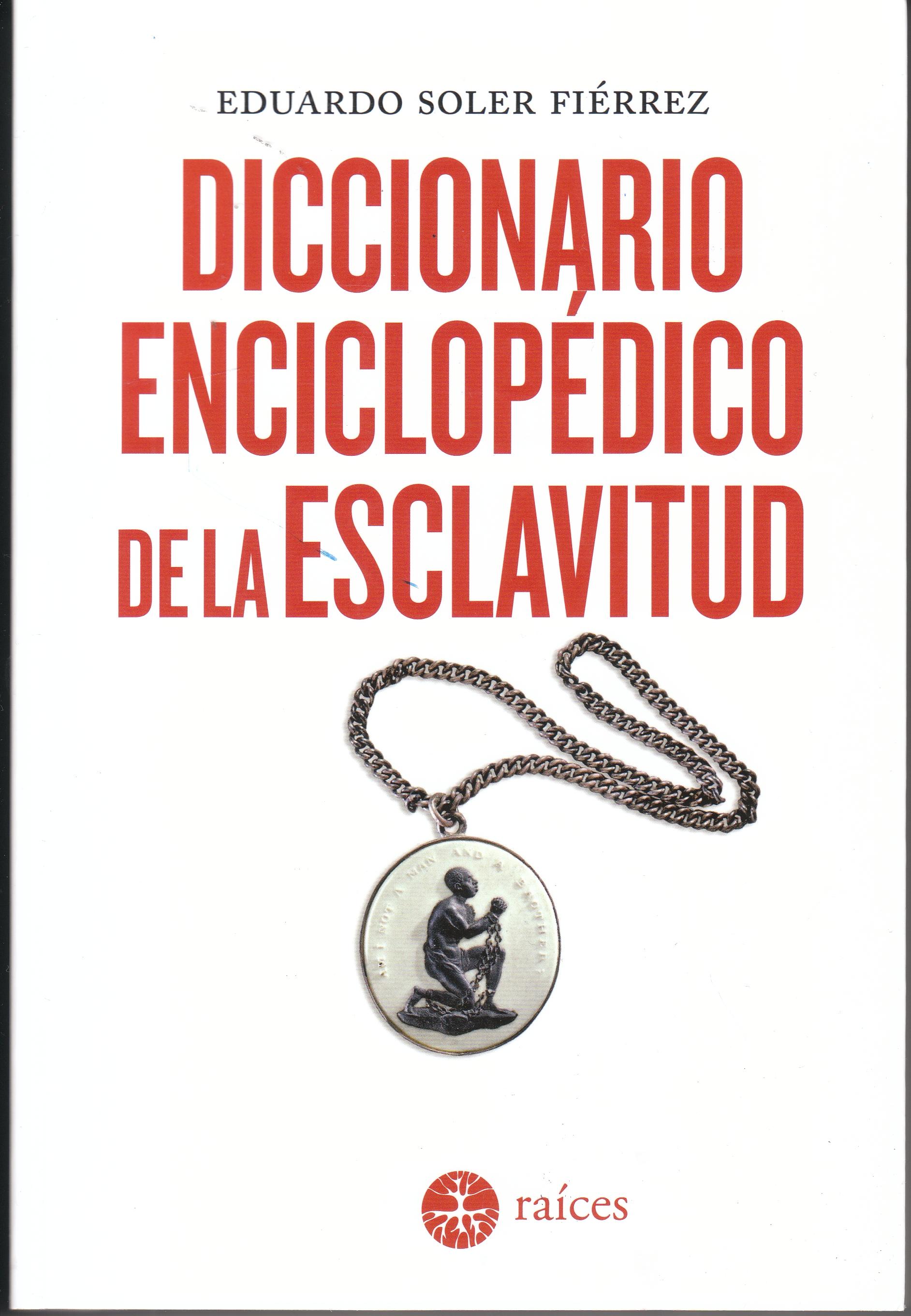 Diccionario enciclopédico de la esclavitud