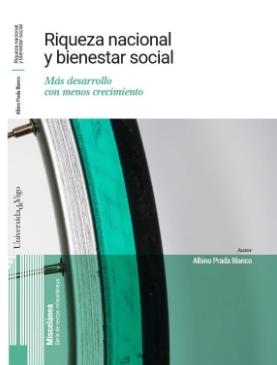 Riqueza nacional y bienestar social "Más desarrollo con menos crecimiento"