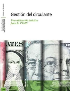 Gestión del circulante "Una aplicación práctica para la PYME"