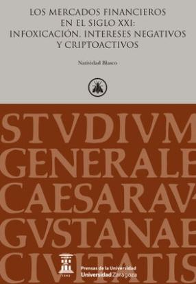 Los mercados financieros en el siglo XXI: Infoxicación, intereses negativos y criptoactivos