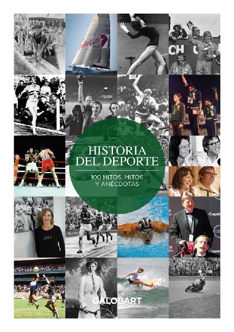 Historia del deporte "100 hitos, mitos y anecdotas"