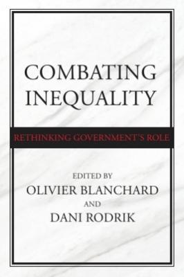 Combating Inequality "Rethinking Government's Role"