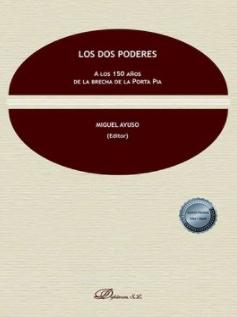 Los dos poderes "A los 150 años de la brecha de la Porta Pia"