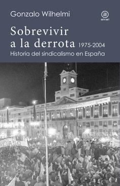 Sobrevivir a la derrota 1975-2004