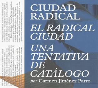 Ciudad radical "Una tentativa de catálogo"
