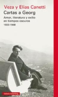 Cartas a Georg "Amor, literatura y exilio en tiempos oscuros 1933-1948"