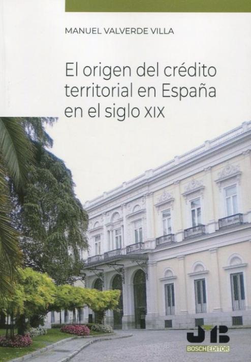 El origen del crédito territorial en España en el siglo XIX