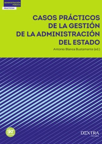 Casos prácticos de Gestión de la Administración del Estado