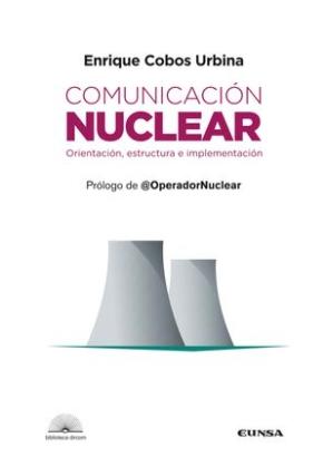 Comunicación nuclear "Orientación, estructura e implementación"
