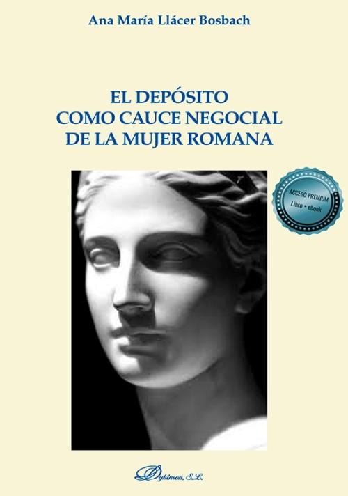 El depósito como cauce negocial de la mujer romana