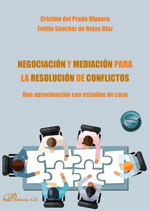 Negociación y mediación para la resolución de conflictos "Una aproximación con estudios de caso"