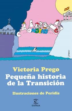 Pequeña historia de la Transición "Ilustraciones de José María Pérez, Peridis"